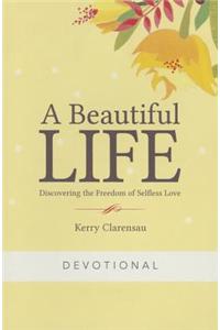 A Beautiful Life Devotional