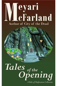 Tales of the Opening