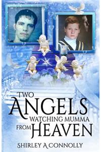Two Angels Watching Mumma From Heaven