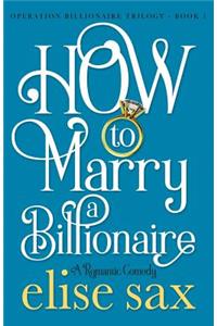 How to Marry a Billionaire