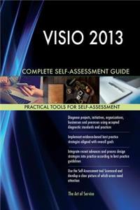 VISIO 2013 Complete Self-Assessment Guide