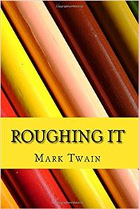 Roughing It