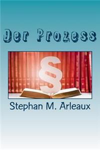 Der Prozess