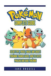 Pokemon Go Complete Guide