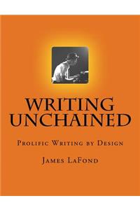 Writing Unchained