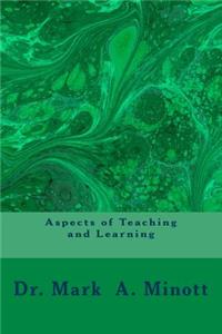 Aspects of Teaching and Learning