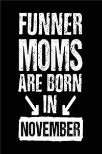 Funner Moms Are Born In November