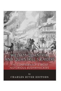 William Quantrill and Quantrill's Raiders