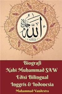 Biografi Nabi Muhammad Saw Edisi Bilingual Inggris & Indonesia
