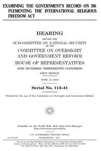Examining the government's record on implementing the International Religious Freedom Act