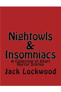Nightowls & Insomniacs
