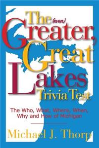 (even) Greater, Great Lakes Trivia Test