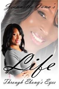 Jeannette's Life Through Ebony's Eyes