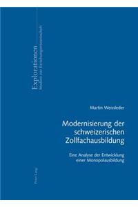 Modernisierung Der Schweizerischen Zollfachausbildung