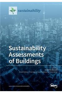 Sustainability Assessments of Buildings