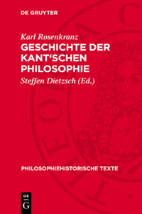 Geschichte Der Kant'schen Philosophie