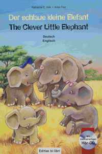 Der schlaue kleine Elefant / The Clever Little Elephant mit Audio-CD