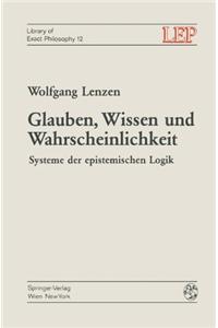 Glauben Wissen und Wahrscheinlichkeit