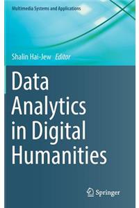 Data Analytics in Digital Humanities