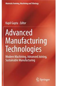 Advanced Manufacturing Technologies