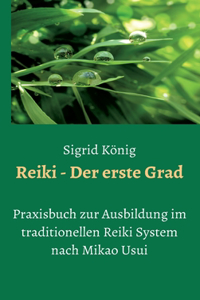 Reiki - Der erste Grad