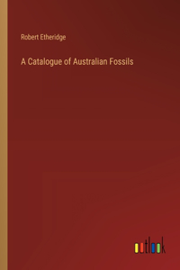 Catalogue of Australian Fossils