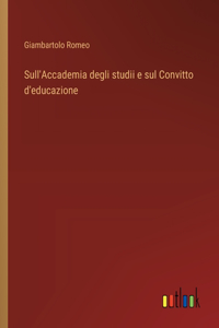 Sull'Accademia degli studii e sul Convitto d'educazione