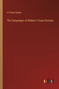 Campaigns of Walker's Texas Division