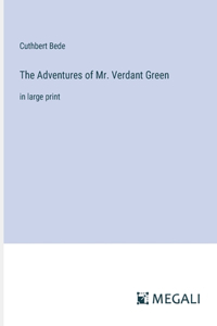 The Adventures of Mr. Verdant Green