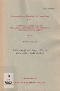 Tschernobyl Und Die Folgen Fur Die Sowjetische Landwirtschaft