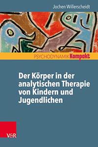 Der Korper in Der Analytischen Therapie Von Kindern Und Jugendlichen