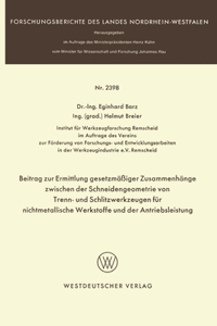 Beitrag zur Ermittlung gesetzmäßiger Zusammenhänge zwischen der Schneidengeometrie von Trenn- und Schlitzwerkzeugen für nichtmetallische Werkstoffe und der Antriebsleistung