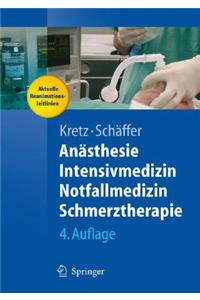 Anasthesie, Intensivmedizin, Notfallmedizin, Schmerztherapie