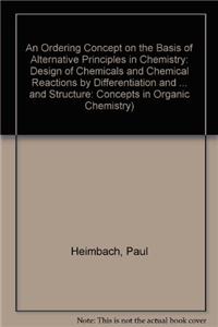 Ordering Concept on the Basis of Alternative Principles in Chemistry