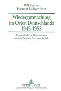 Wiedergutmachung Im Osten Deutschlands 1945-1953