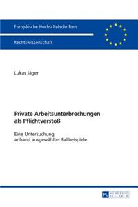 Private Arbeitsunterbrechungen als Pflichtverstoß