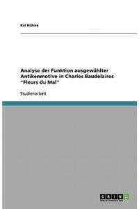 Analyse der Funktion ausgewählter Antikenmotive in Charles Baudelaires 