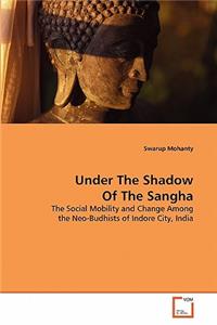 Under The Shadow Of The Sangha