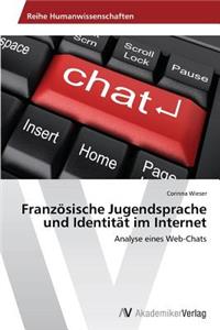 Französische Jugendsprache und Identität im Internet