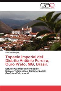 Topacio Imperial del Distrito Antonio Pereira, Ouro Preto, MG, Brasil.