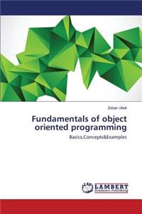 Fundamentals of object oriented programming