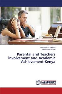 Parental and Teachers involvement and Academic Achievement-Kenya