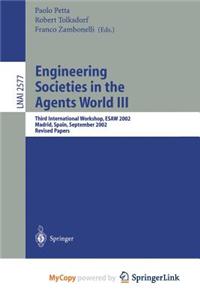 Engineering Societies in the Agents World III