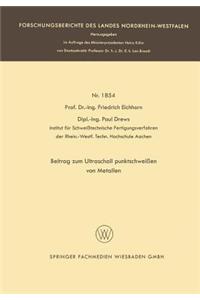 Beitrag zum Ultraschallpunktschweißen von Metallen