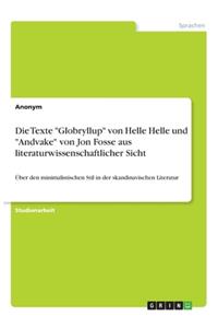 Die Texte Globryllup von Helle Helle und Andvake von Jon Fosse aus literaturwissenschaftlicher Sicht