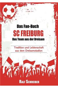 Das Fan-Buch SC Freiburg - Das Team Aus Der Dreisam