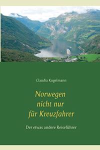 Norwegen nicht nur für Kreuzfahrer