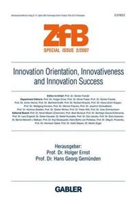 Innovation Orientation, Innovativeness and Innovation Success