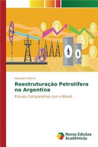 Reestruturação Petrolífera na Argentina
