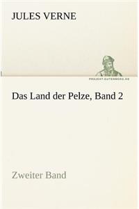 Land der Pelze, Band 2